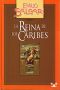 [Corsarios de las Antillas 02] • La Reina de los Caribes